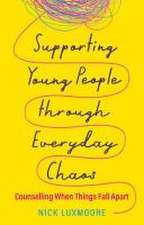 Supporting Young People through Everyday Chaos