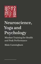 Neuroscience, Yoga and Psychology