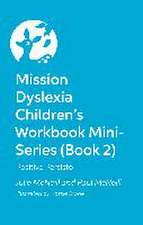 Mission Dyslexia Children's Workbook Mini-Series (Book 2)