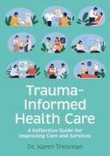 Trauma-Informed Health Care