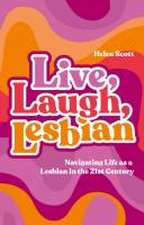 Live, Laugh, Lesbian