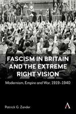 Fascism in Britain and the Extreme Right Vision