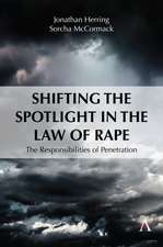 Shifting the Spotlight in the Law of Rape