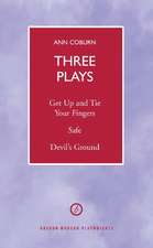 Coburn: Three Plays: Get Up And Tie Your Fingers; Safe; Devil's Ground