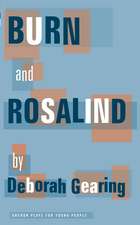 Burn and Rosalind