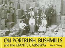 Old Portrush, Bushmills and the Giant's Causeway