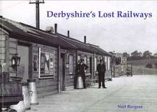 Derbyshire's Lost Railways