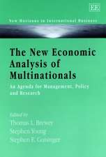 The New Economic Analysis of Multinationals – An Agenda for Management, Policy and Research