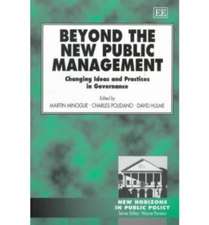 Beyond the New Public Management – Changing Ideas and Practices in Governance