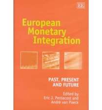 European Monetary Integration – Past, Present and Future