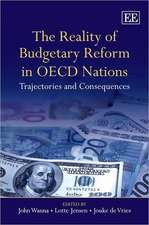 The Reality of Budgetary Reform in OECD Nations – Trajectories and Consequences