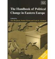 The Handbook of Political Change in Eastern Europe, Second Edition