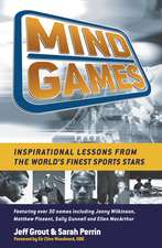 Mind Games – Inspirational Lessons from the World′s Finest Sports Stars (MMPB)