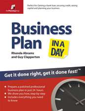 Business Plan In A Day: Get It Done Right, Get it Done Fast