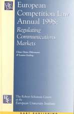 European Competition Law Annual 1998: Regulating Communications Markets