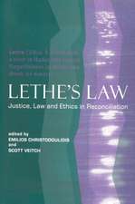 Lethe's Law: Justice, Law and Ethics in Reconciliation