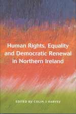 Human Rights Equality and Democratic Renewal in Northern Ireland