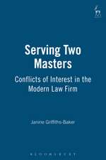 Serving Two Masters: Conflicts of Interest in the Modern Law Firm