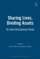 Sharing Lives, Dividing Assets: An Inter-Disciplinary Study