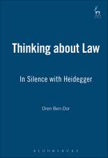 Thinking about Law: In Silence with Heidegger