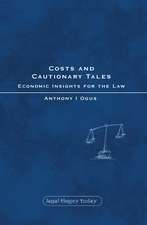 Costs and Cautionary Tales: Economic Insights for the Law