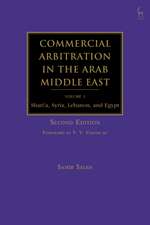 Commercial Arbitration in the Arab Middle East: Shari'a, Syria, Lebanon, and Egypt