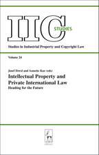 Intellectual Property and Private International Law: Heading for the Future