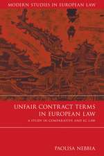 Unfair Contract Terms in European Law: A Study in Comparative and EC Law