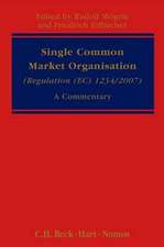 Single Common Market Organisation: Article-By-Article Commentary of the Legal Framework for Agricultural Markets in the European Union