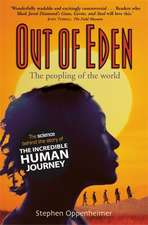 Oppenheimer, S: Out of Eden: The Peopling of the World