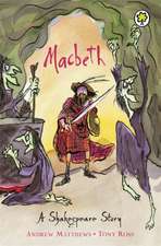 Matthews, A: Shakespeare Story: Macbeth