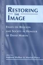 Restoring the Image: Religion and Society-Essays in Honour of David Martin