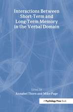 Interactions Between Short-Term and Long-Term Memory in the Verbal Domain