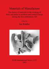 Materials of Manufacture: The Choice of Materials in the Working of Bone and Antler in Northern and Central Europe During the First Millennium A