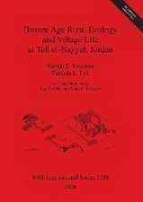 Bronze Age Rural Ecology and Village Life at Tell el-Hayyat, Jordan