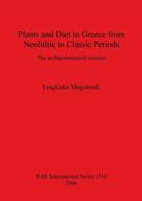 Plants and Diet in Greece from Neolithic to Classic Periods