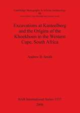 Excavations at Kasteelberg and the Origins of the Khoekhoen in the Western Cape, South Africa