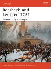 Rossbach and Leuthen 1757: Prussia's Eagle Resurgent