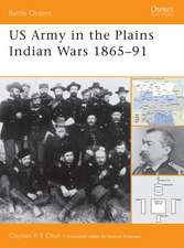 US Army in the Plains Indian Wars 1865–1891