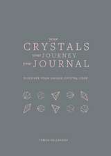 Your Crystals, Your Journey, Your Journal