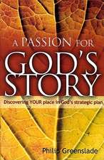 A Passion for God's Story