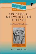 Apostolic Networks in Britain: New Ways of Being Church