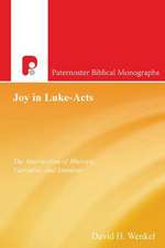 Joy in Luke-Acts: Theology and Practice in Sixteenth Century Europe