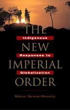 The New Imperial Order: Indigenous Responses to Globalization