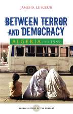 Algeria Since 1989: Between Terror and Democracy