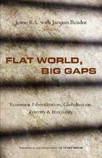 Flat World, Big Gaps: Economic Liberalization, Globalization, Poverty and Inequality