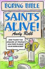 Boring Bible Series 2: Saints Alive