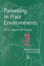 Parenting in Poor Environments: Stress, Support and Coping