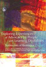 Exploring Experiences of Advocacy by People with Learning Disabilities: Testimonies of Resistance