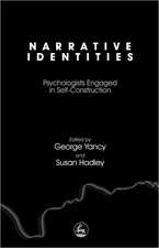 Narrative Identities: Psychologists Engaged in Self-Construction